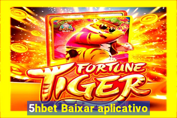 5hbet Baixar aplicativo